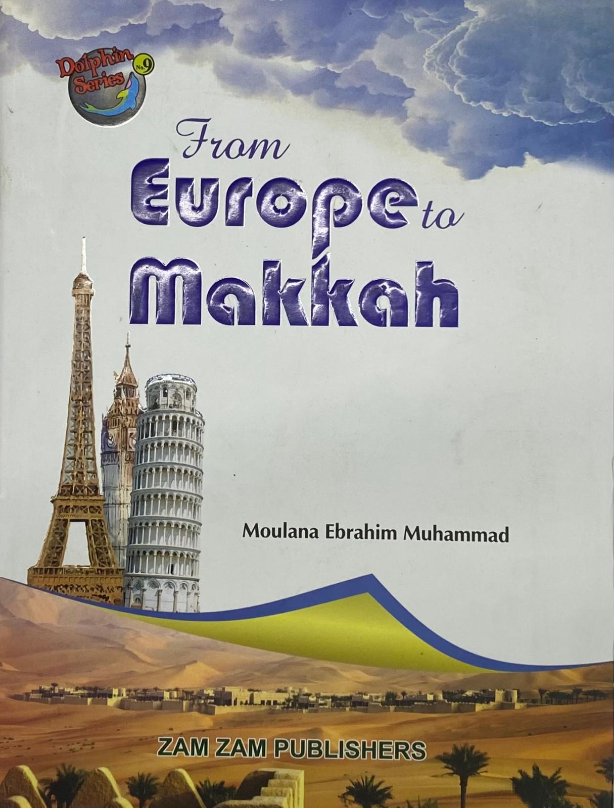 From Europe To Makkah