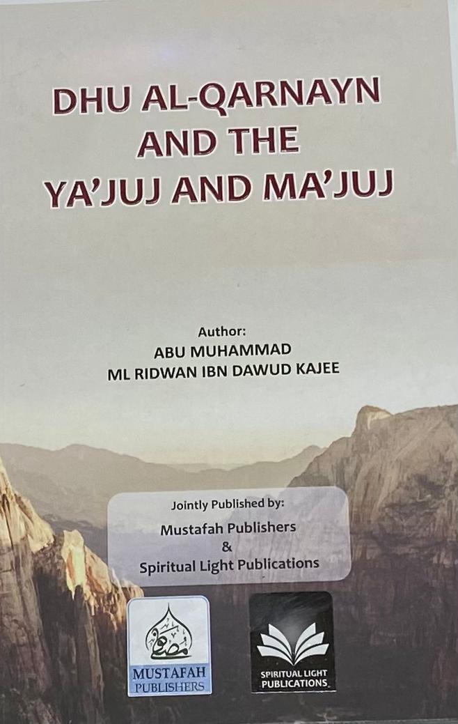 Dhu al-Qarnayn and The Ya'juj and Ma'juj
