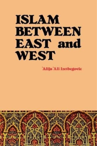 Islam Between East and West (Paperback)