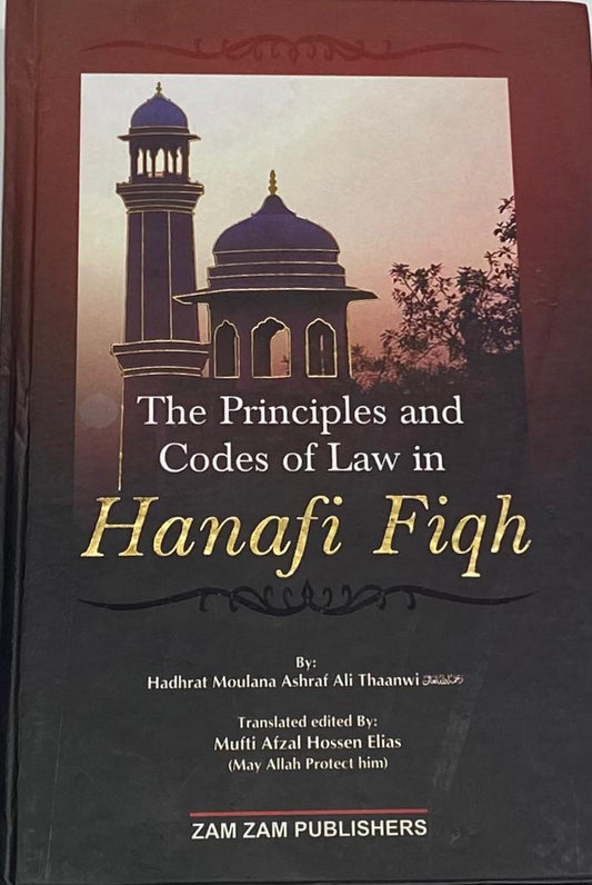 The Principles and Codes of Law in Hanafi Fiqh