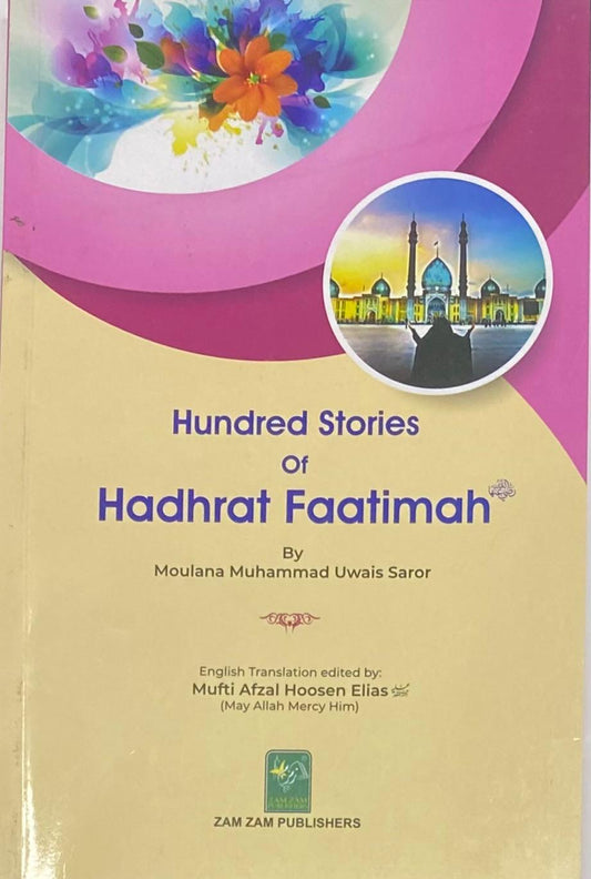 Hundred Stories of Hadhrat Faatimah