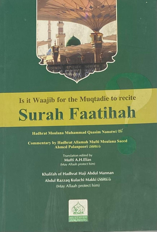 Is it Waajib for the Muqtadie to recite Surah Faatihah?