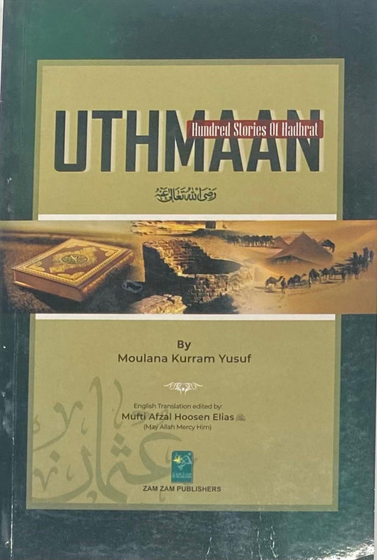 Hundred Stories of Hadhrat Uthman