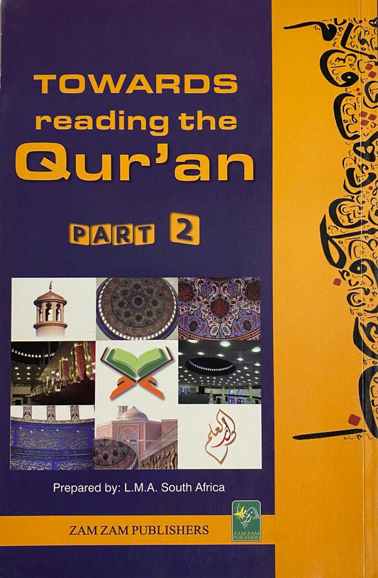 Towards reading the Qur'an: Part 2