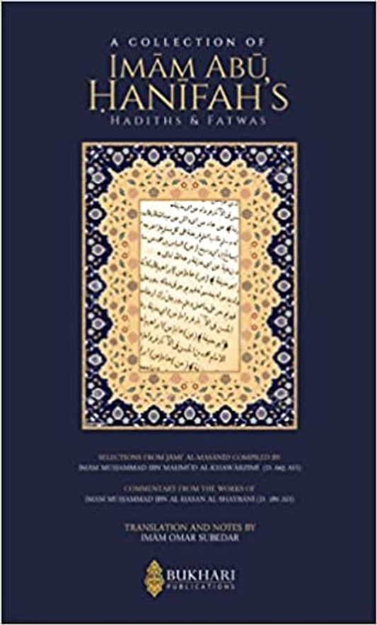 A Collection of Imam Abu Hanifah's Hadiths & Fatwas