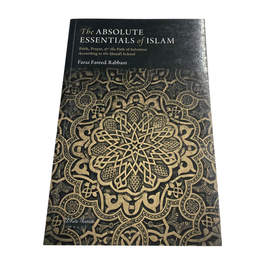 The Absolute Essentials of Islam