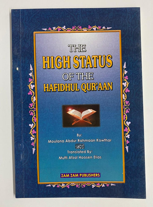 The High Status of the Hafidhul Quraan