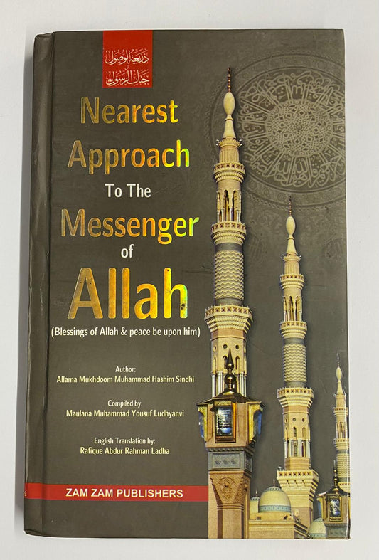 Nearest Approach to the Messenger of Allah