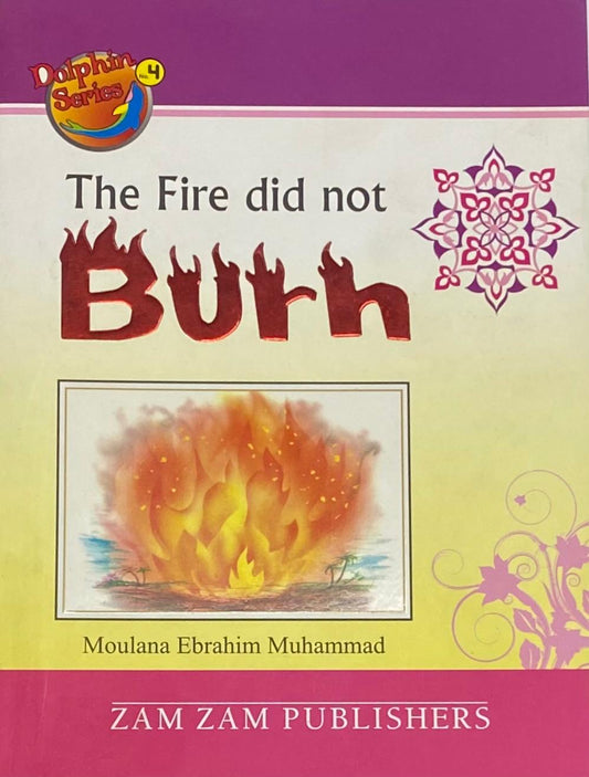 The Fire Did Not Burn