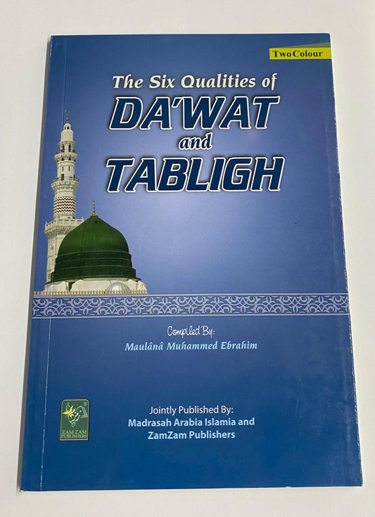 The Six Qualities of Dawat and Tabligh